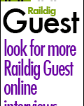 Raildig Guest interviews